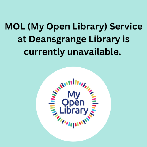 MOL (My Open Library) Service at Deansgrange Library Temporarily Unavailable (Instagram Post (Square)) (1)