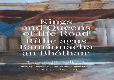 Kings and Queens of the Road –Ríthe agus Banríonacha an Bhóthair 