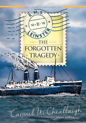 The Forgotten Tragedy: the sinking of RMS Leinster with Carmel Uí Cheallaigh