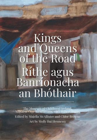 Kings and Queens of the Road –Ríthe agus Banríonacha an Bhóthair 